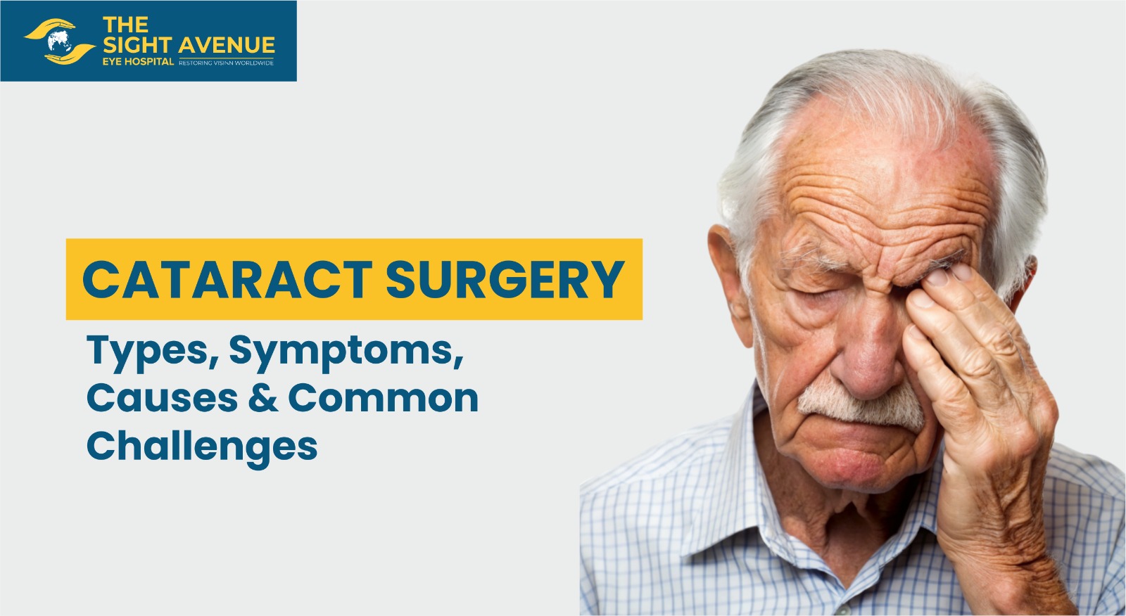 Cataract Surgery: Types, Symptoms, Causes & Common Challenges 