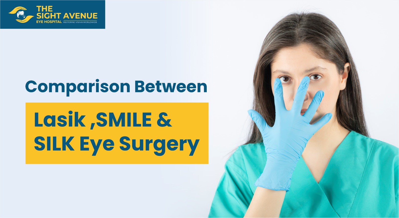 Comparison Between Lasik ,SMILE & SILK Eye Surgery